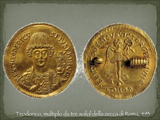 Teodorico, multiplo da tre  solidi  della zecca di Roma, 493 