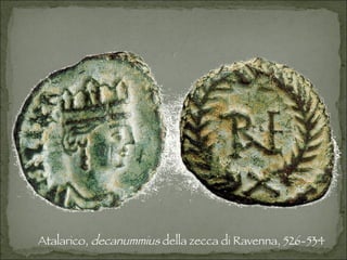 Atalarico,  decanummius  della zecca di Ravenna, 526-534 