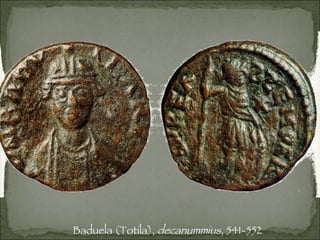 Baduela (Totila),  decanummius , 541-552 