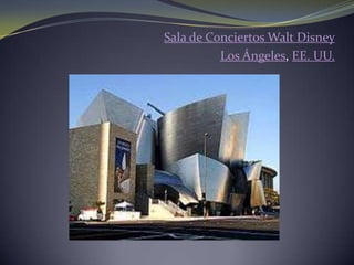 Sala de Conciertos Walt DisneyLos Ángeles, EE. UU.