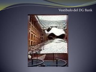 Vestíbulo del DG Bank