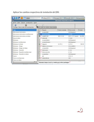 Aplicar los cambios respectivos de instalación del JDK:




                                                          4
 