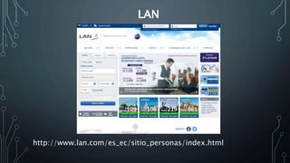 LAN
http://www.lan.com/es_ec/sitio_personas/index.html
