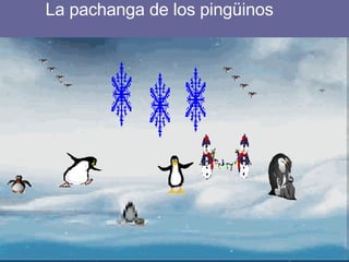 La pachanga de los pingüinos 