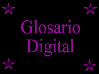 Glosario  Digital 