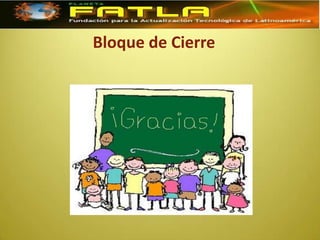 Bloque de Cierre