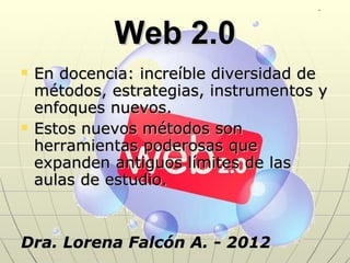 Web 2.0 ,[object Object],[object Object],[object Object]