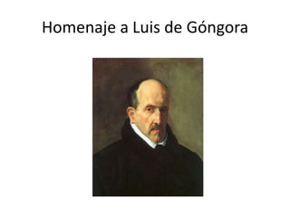 Homenaje a Luis de Góngora

 