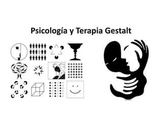 Psicología y Terapia Gestalt
 