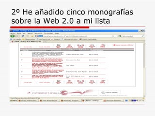2º He añadido cinco monografías sobre la Web 2.0 a mi lista 