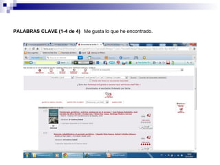 PALABRAS CLAVE (1-4 de 4) Me gusta lo que he encontrado.
 