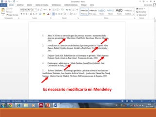 Es necesario modificarlo en Mendeley 
 