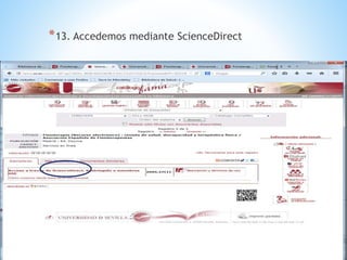 *13. Accedemos mediante ScienceDirect 
 