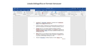 Listado bibliográfico en formato Vancouver
 