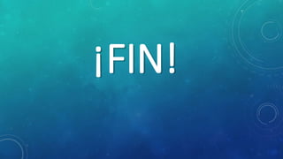 ¡FIN!
 