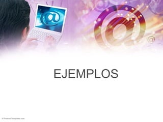EJEMPLOS 