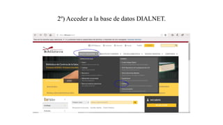 2º) Acceder a la base de datos DIALNET.
 