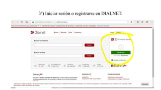 3º) Iniciar sesión o registrarse en DIALNET.
 