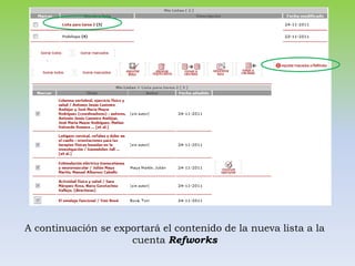 A continuación se exportará el contenido de la nueva lista a la
                     cuenta Refworks
 