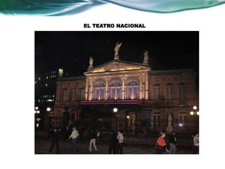 EL TEATRO NACIONAL 
 