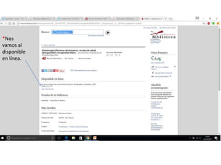 *Nos
vamos al
disponible
en línea.
 