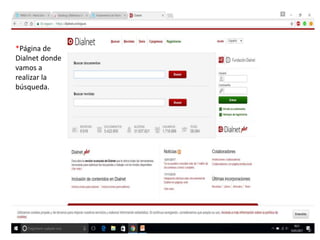 *Página de
Dialnet donde
vamos a
realizar la
búsqueda.
 