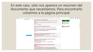 En este caso, sólo nos aparece un resúmen del
documento que necesitamos. Para encontrarlo
volvemos a la página principal.