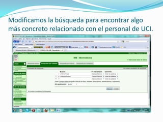 Modificamos la búsqueda para encontrar algo más concreto relacionado con el personal de UCI.