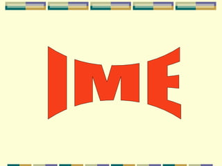 IME 
