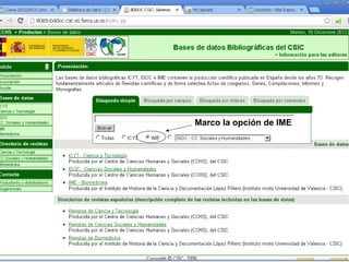 Marco la opción de IME
 