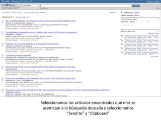 Seleccionamos los artículos encontrados que más se
asemejan a la búsqueda deseada y seleccionamos
“Send to” y “Clipboard”