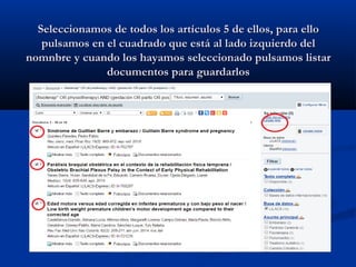Seleccionamos de todos los artículos 5 de ellos, para elloSeleccionamos de todos los artículos 5 de ellos, para ello
pulsamos en el cuadrado que está al lado izquierdo delpulsamos en el cuadrado que está al lado izquierdo del
nomnbre y cuando los hayamos seleccionado pulsamos listarnomnbre y cuando los hayamos seleccionado pulsamos listar
documentos para guardarlosdocumentos para guardarlos
 