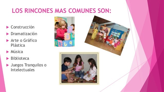 Los Rincones Los Rincones De Aprendizaje En Educacin Inicial