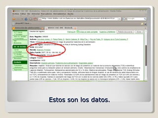 Estos son los datos. 