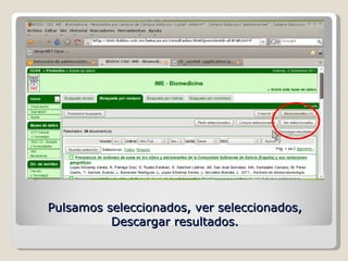 Pulsamos seleccionados, ver seleccionados, Descargar resultados. 