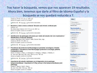 Tras hacer la búsqueda, vemos que nos aparecen 19 resultados.
Ahora bien, tenemos que darle al filtro de Idioma-Español y la
búsqueda se nos quedará reducida a 7.
 