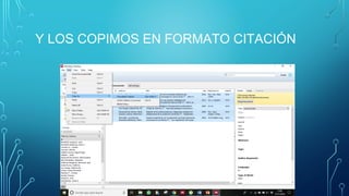 Y LOS COPIMOS EN FORMATO CITACIÓN
 