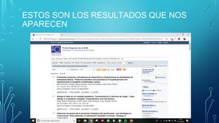 ESTOS SON LOS RESULTADOS QUE NOS
APARECEN
 