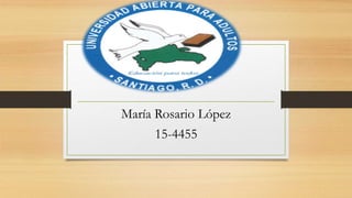 María Rosario López
15-4455
 