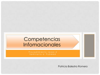 Procedimiento tarea 4 Seminario 6: PubMed Patricia Balestra Romero 