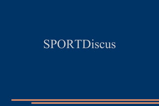 SPORTDiscus
 