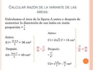 CALCULAR RAZÓN DE LA VARIANTE DE LAS
                  ÁREAS:


 