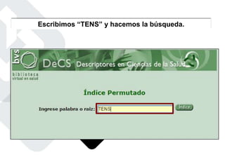 Escribimos “TENS” y hacemos la búsqueda.
 