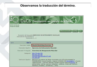 Observamos la traducción del término.
 
