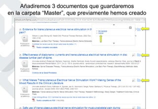 Añadiremos 3 documentos que guardaremos
en la carpeta “Master”, que previamente hemos creado
 