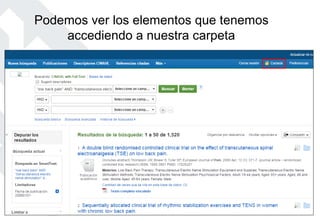 Podemos ver los elementos que tenemos
accediendo a nuestra carpeta
 