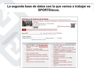 La segunda base de datos con la que vamos a trabajar es
SPORTDiscus.
 