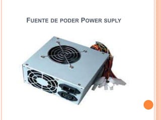 FUENTE DE PODER POWER SUPLY
 