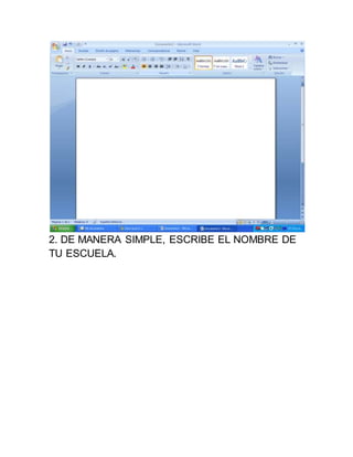 2. DE MANERA SIMPLE, ESCRIBE EL NOMBRE DE
TU ESCUELA.
 