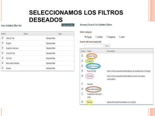 SELECCIONAMOS LOS FILTROS
DESEADOS
 